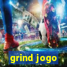 grind jogo